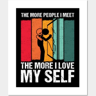 the More People I Meet, the More I Love My Self a Selflove Posters and Art